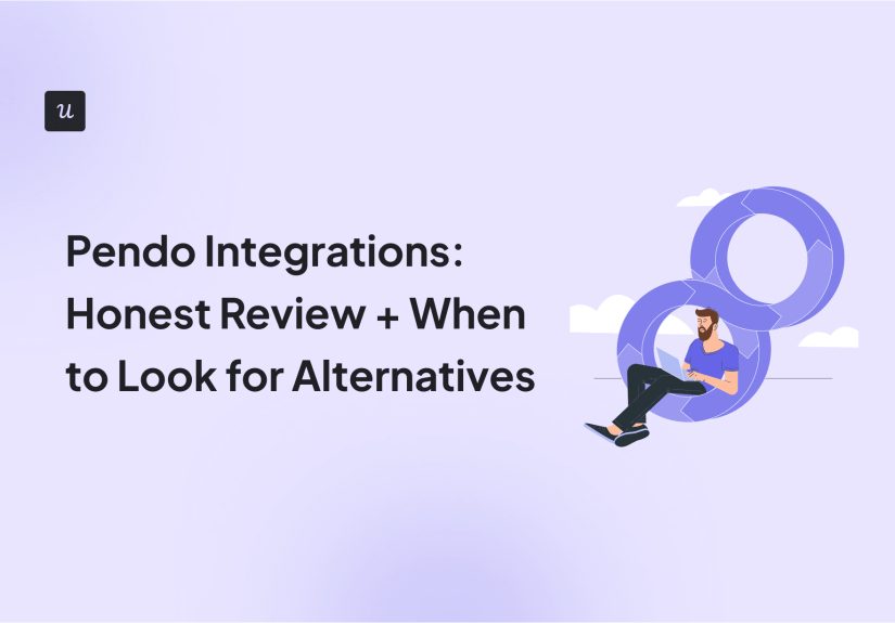 Pendo Integrations: Honest Review + When to Look for Alternative