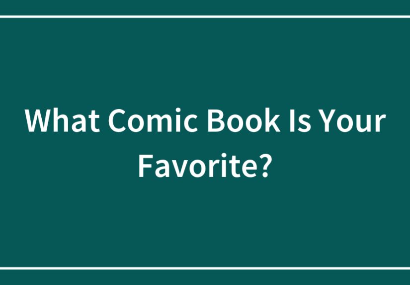 What Comic Book Is Your Favorite?