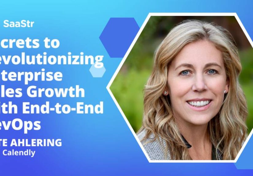Secrets to Revolutionizing Enterprise Sales Growth with End-to-End RevOps with Calendly CRO Kate Ahlering (Video)