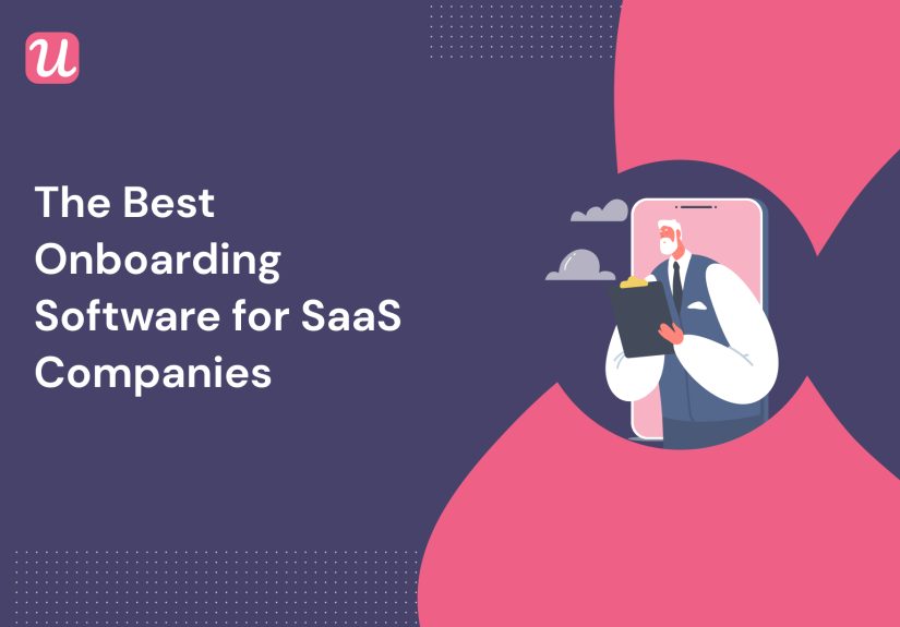 The Best Onboarding Software for SaaS Companies in 2023