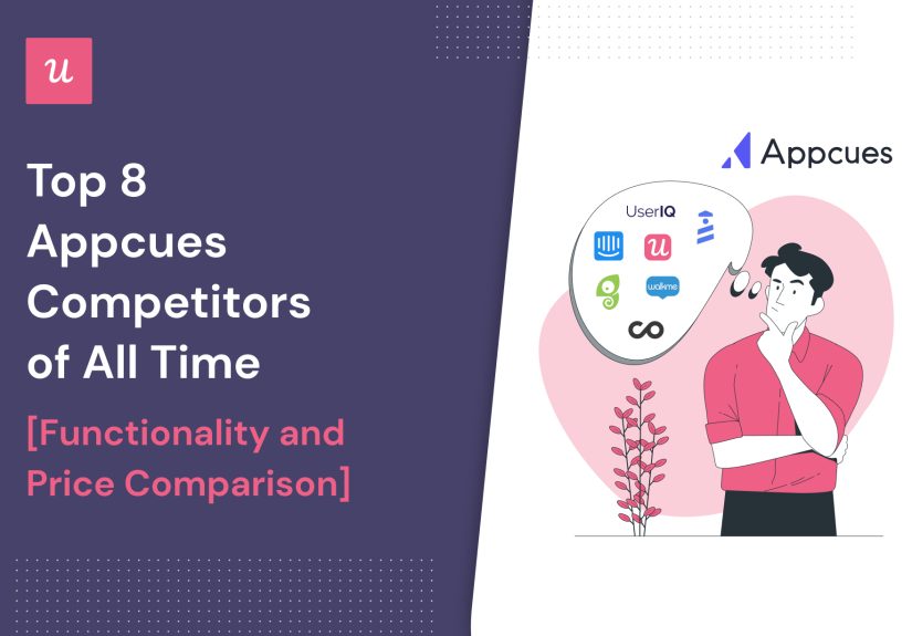 The Top 8 Appcues Competitors of All Time [In-Depth Guide]