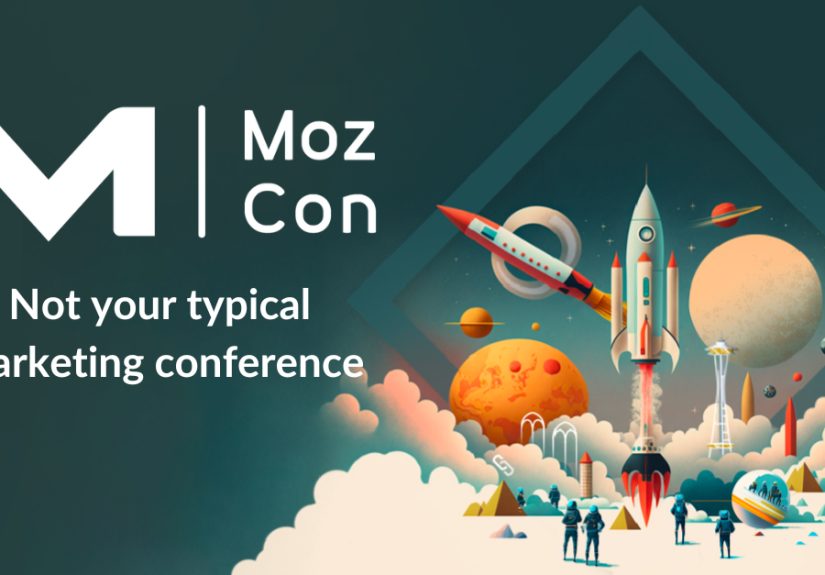 Moz - MozCon - Not Your Typical Marketing Conference