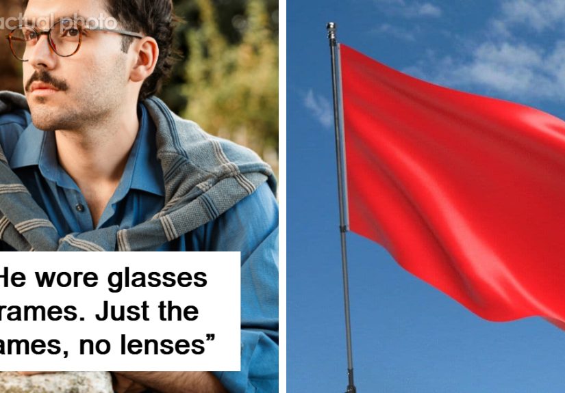 “Obsessed With Selvedge Denim”: 42 Extremely Niche Things Women Didn’t Even Realize Were Red Flags Until They Ended Their Relationships
